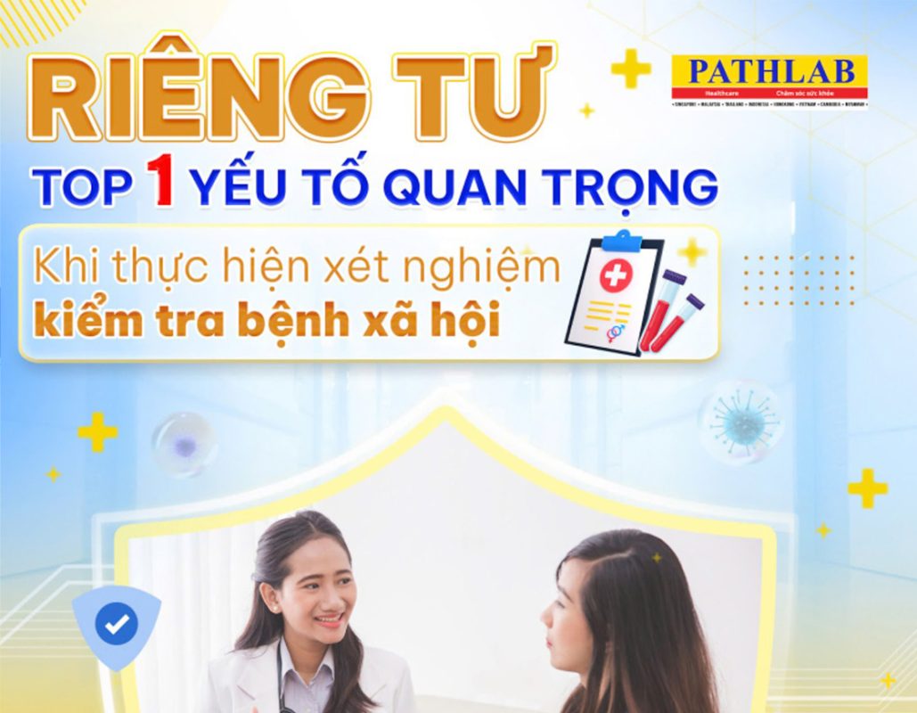 xet-nghiem-benh-xa-hoi-rieng-tu-an-toan-nhanh-chong-chinh-xac