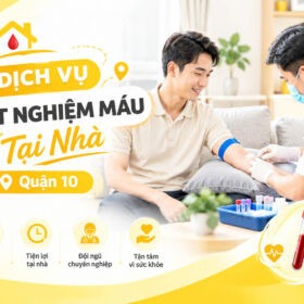 xét nghiệm máu tại nhà quận 10